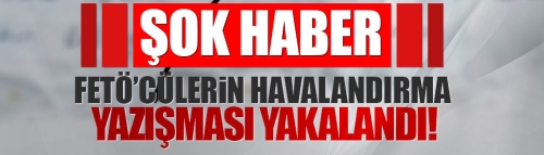 FETÖ'nün hain cezaevi planı deşifre oldu! İşte yazışma notları...