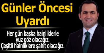 Günler Öncesi Uyardı