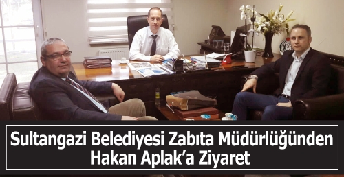Hakan Aplak’ı makamında ziyaret etti