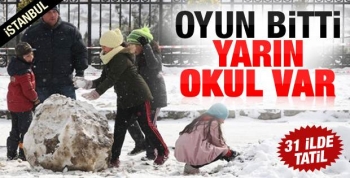 İstanbul'da okullar tatil değil