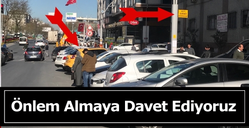 Önlem Almaya Davet Ediyoruz