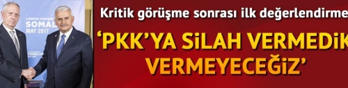 PKK'ya silah vermedik, vermeyeceğiz