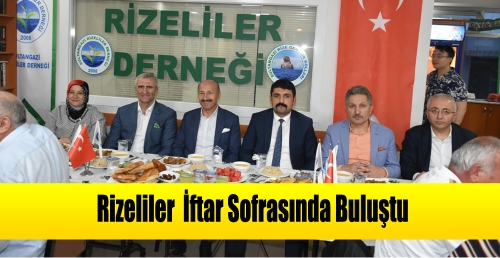 Rizeliler  İftar Sofrasında Buluştu