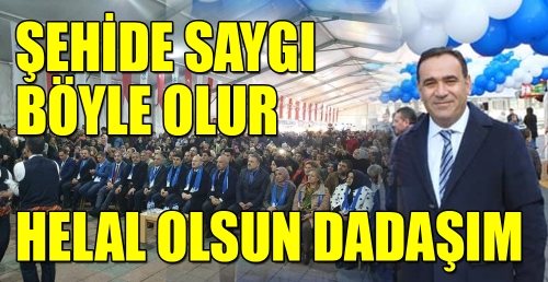 Şehide saygı böyle olur