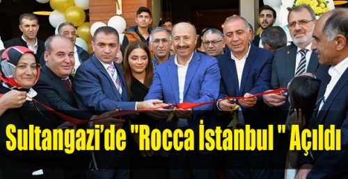Sultangazi’de "Rocca İstanbul " Açıldı