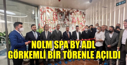 Sultangazi'nin yeni markası NOLM SPA BY ADL açıldı