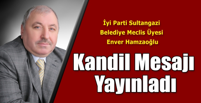 Hamzaoğlu Kandil Mesajı Yayınladı