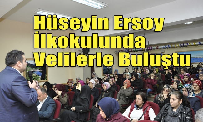 Hüseyin Ersoy İlkokulunda Velilerle Buluştu