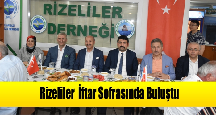 Rizeliler  İftar Sofrasında Buluştu