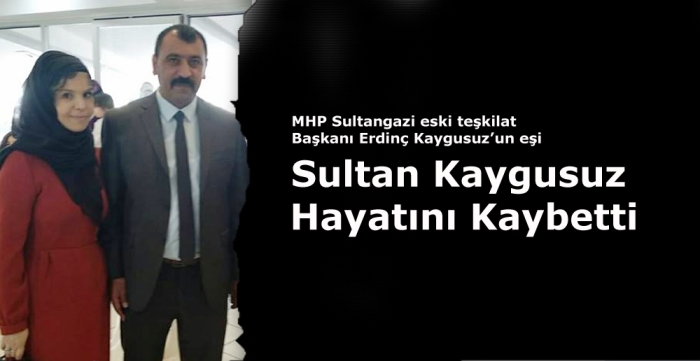 Sultan Kaygusuz hayatını kaybetti