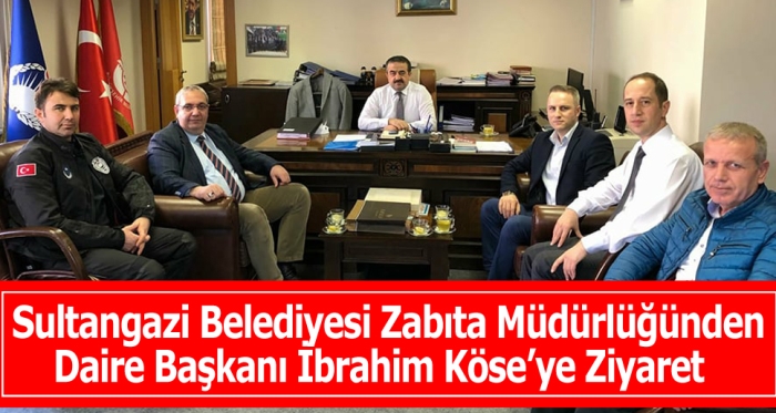 Zabıta Daire Başkanı İbrahim Köse’ye Ziyaret